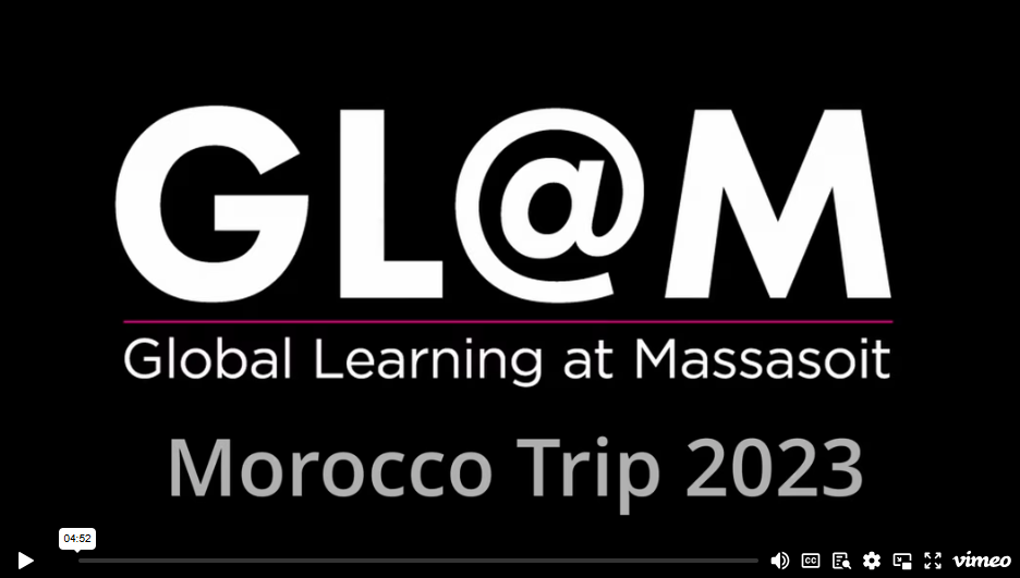 Global Learning at Massasoit, Morocco 2023 video